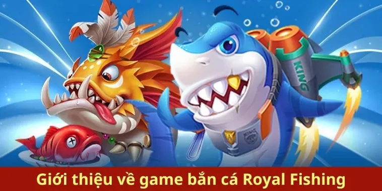 Cách Chơi Bắn Cá Royal Fishing Tại Fun88 Từ Cao Thủ